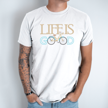 Unisex marškinėliai su spauda „Life Is Good“