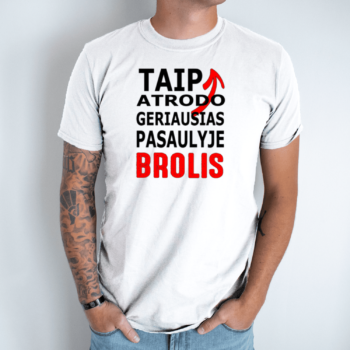 Unisex marškinėliai su spauda „Taip atrodo geriausias pasaulyje brolis“