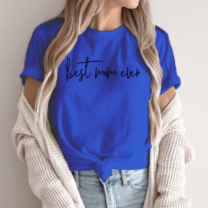 Unisex marškinėliai su spauda „Best Mom Ever“ - Image 3