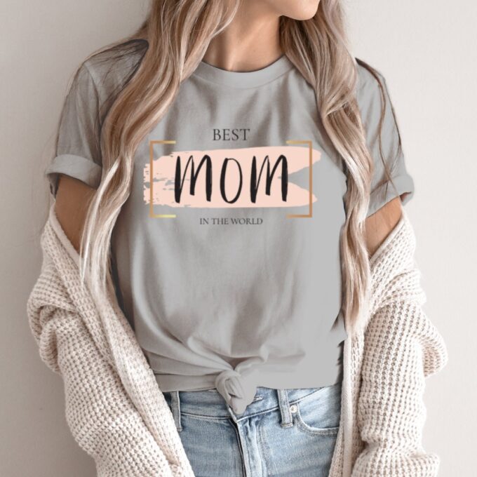 Unisex marškinėliai su spauda „Best Mom In The World“ - Image 2