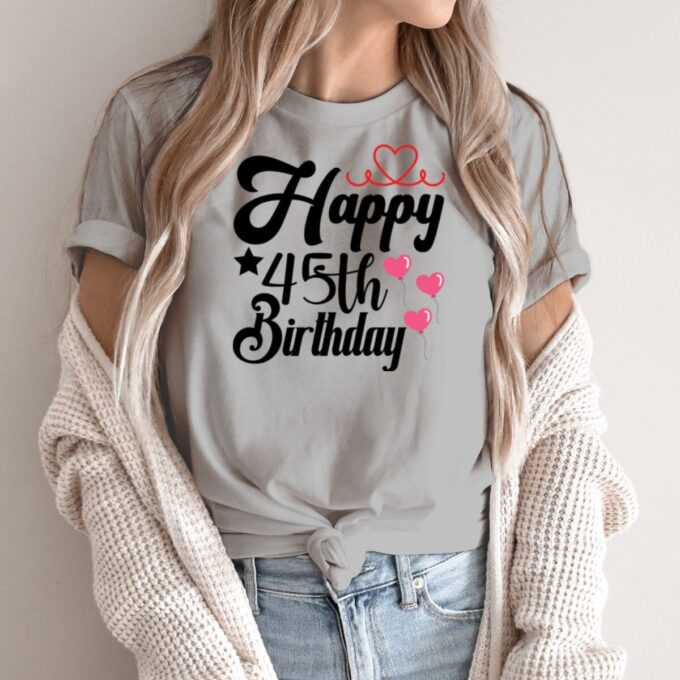Unisex marškinėliai su spauda „Happy 45th Birthday“ - Image 2