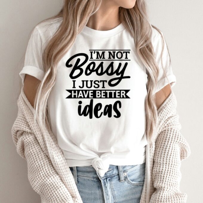 Unisex marškinėliai su spauda „I'm Not Bossy“