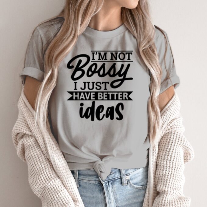 Unisex marškinėliai su spauda „I'm Not Bossy“ - Image 2