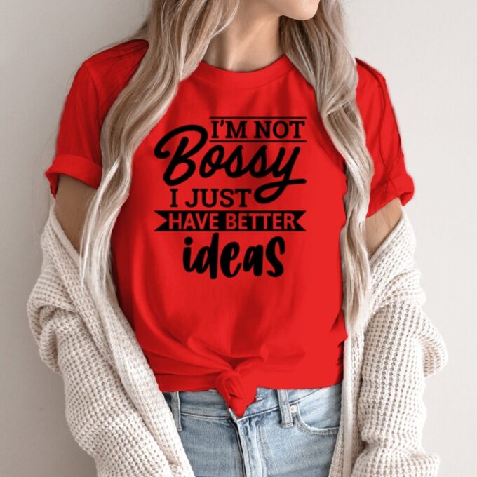 Unisex marškinėliai su spauda „I'm Not Bossy“ - Image 4