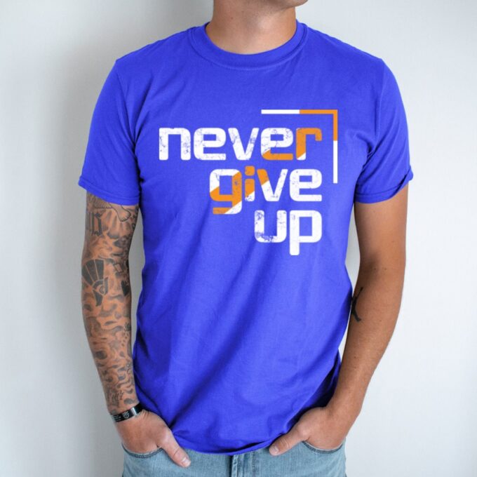 Unisex marškinėliai su spauda „Never Give Up“ - Image 2