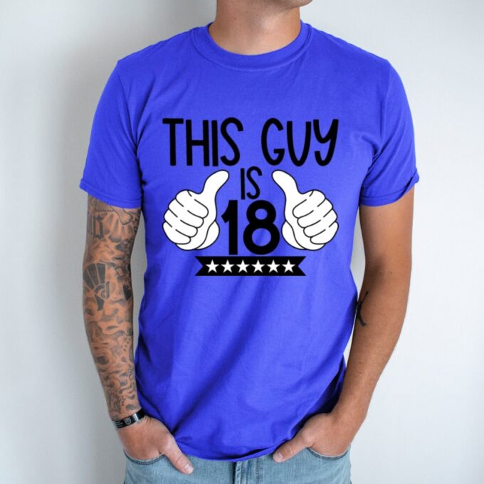 Unisex marškinėliai su spauda „This Guy Is 18“ - Image 3