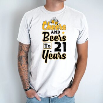 Unisex marškinėliai su spauda „Cheer And Beer – 21 Today“