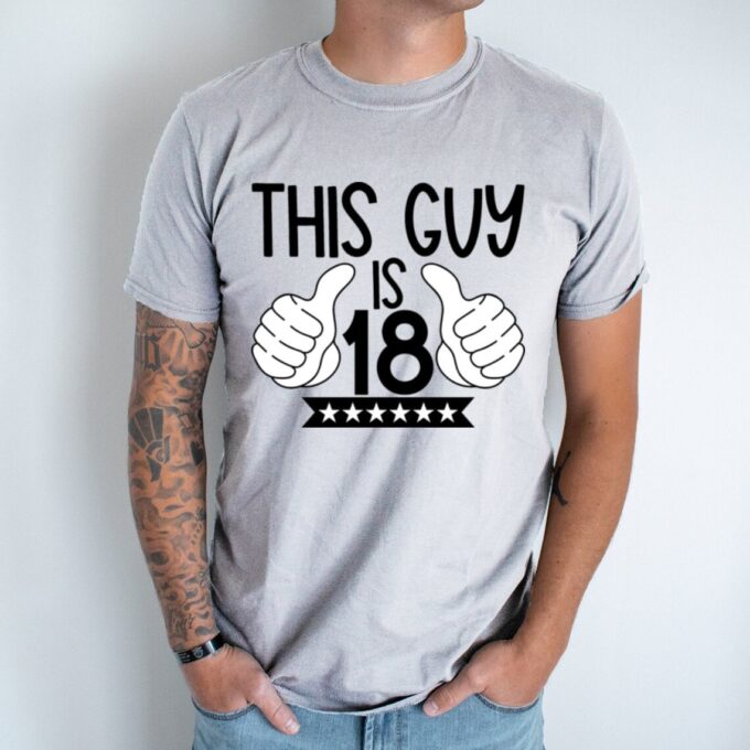 Unisex marškinėliai su spauda „This Guy Is 18“ - Image 2