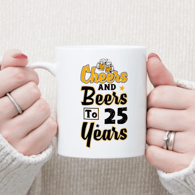 Puodelis „Cheers and Beer to 25“