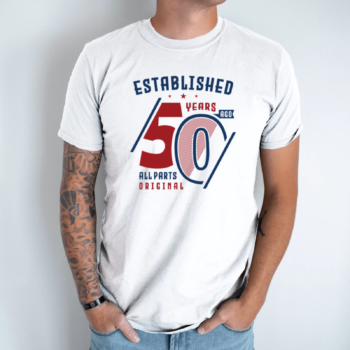 Unisex marškinėliai su spauda „50 all original part“
