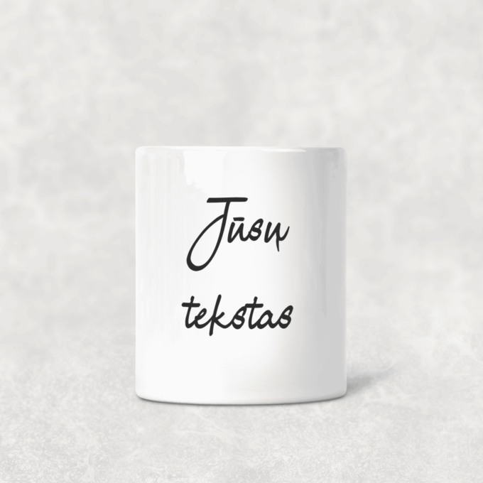 Taupyklė „Jūsų tekstas“