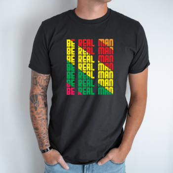 Unisex marškinėliai su spauda „Be Real Man“
