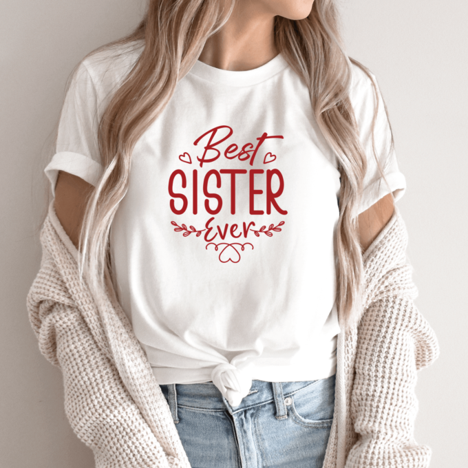 Unisex marškinėliai su spauda „Best sister ever“
