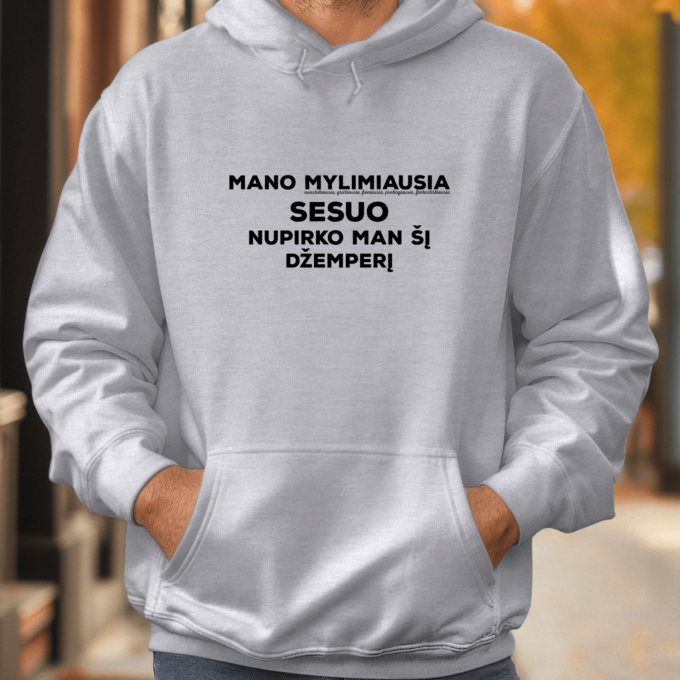 Unisex džemperis su spauda „Sesuo nupirko džemperį“ - Image 2