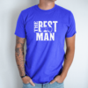 Unisex marškinėliai su spauda „The best man“ - Image 6
