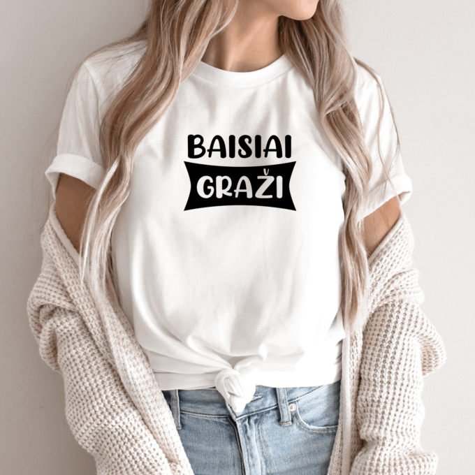 Unisex marškinėliai su spauda „Baisiai graži“ - Image 2