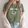 Unisex marškinėliai su spauda „But i do“ - Image 2