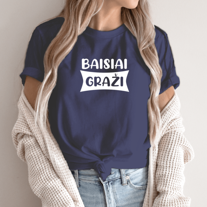 Unisex marškinėliai su spauda „Baisiai graži“ - Image 3