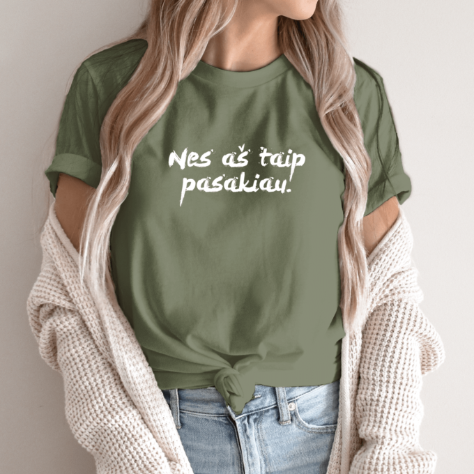 Unisex marškinėliai su spauda „Nes aš taip pasakiau“ - Image 3