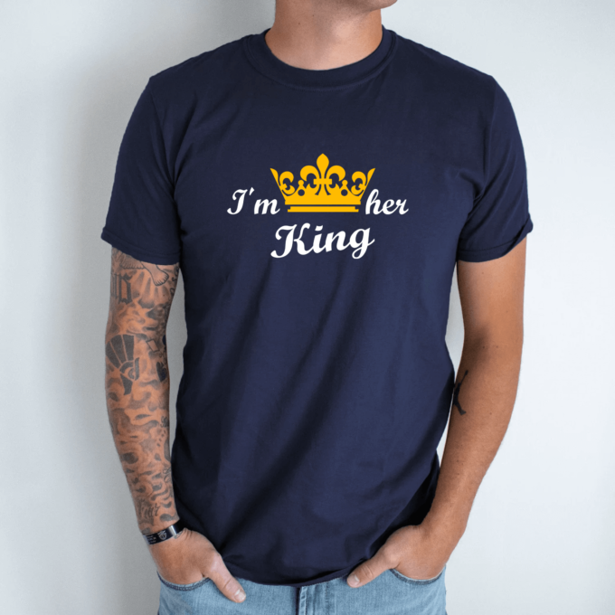 Unisex marškinėliai su spauda „I'm her King“ - Image 6