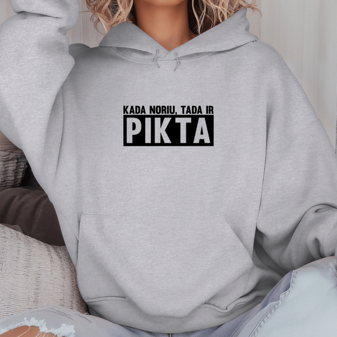 Unisex džemperis su spauda „Kada noriu tada ir pikta“ - Image 2