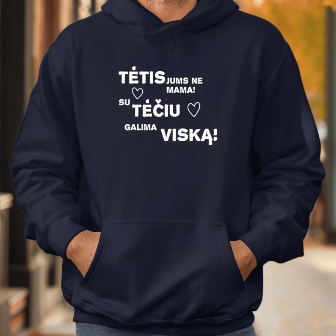 Unisex džemperis su spauda „Tėtis jums ne mama“ - Image 3