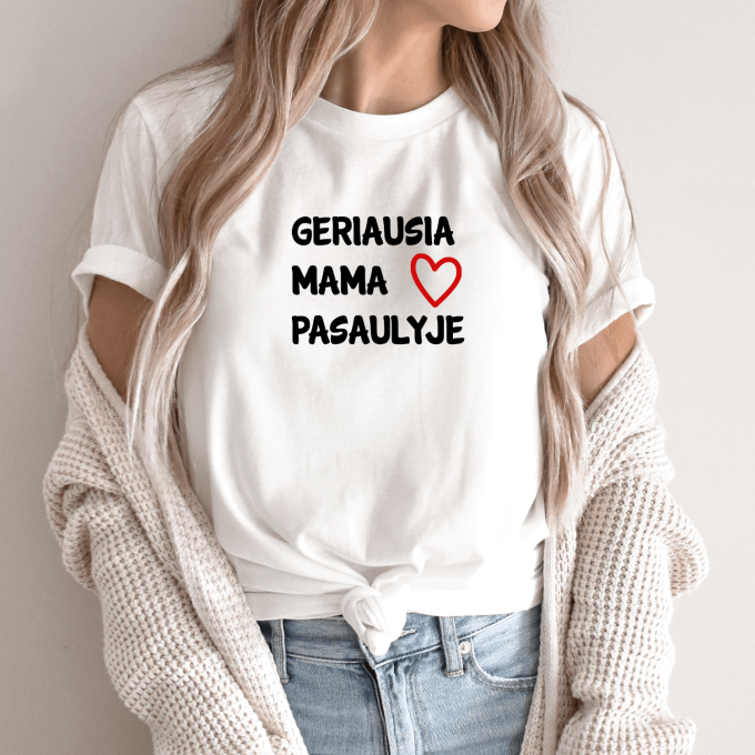 Unisex marškinėliai su spauda „Geriausia mama pasaulyje“