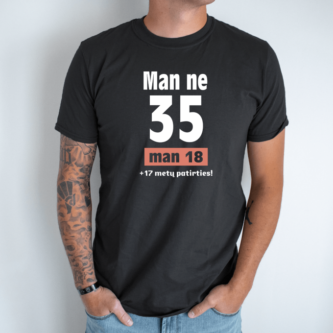 Unisex marškinėliai su spauda „Man ne 35“ - Image 7