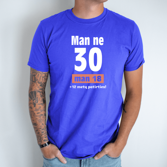 Unisex marškinėliai su spauda „Man ne 30“ - Image 5