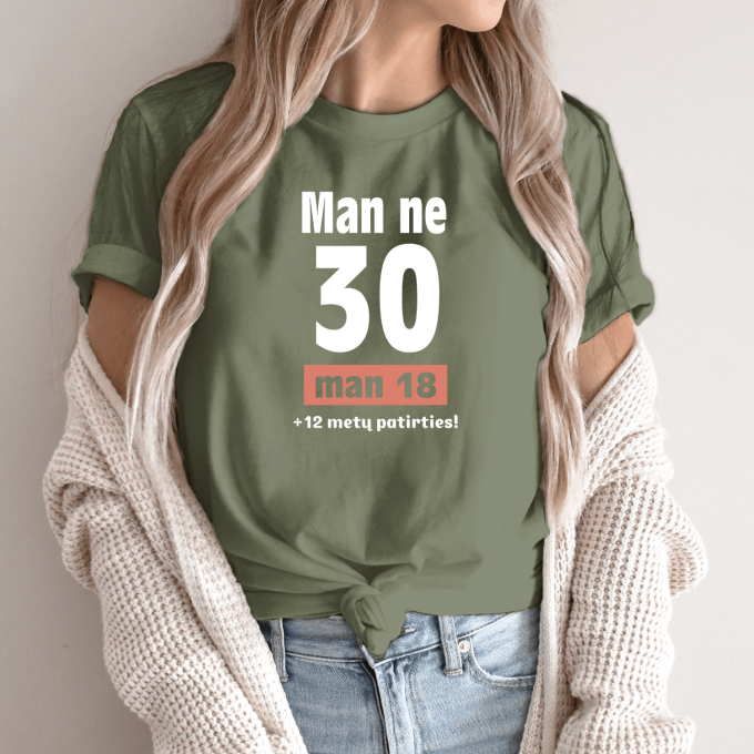 Unisex marškinėliai su spauda „Man ne 30“ - Image 9