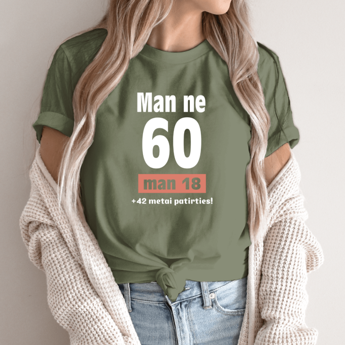 Unisex marškinėliai su spauda „Man ne 60“ - Image 9