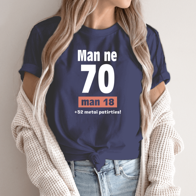 Unisex marškinėliai su spauda „Man ne 70“ - Image 10