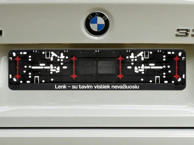 Wurth numerių rėmelis „Lenk-su tavim vistiek nevažiuosiu“
