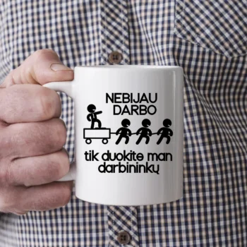 Puodelis „Nebijau darbo